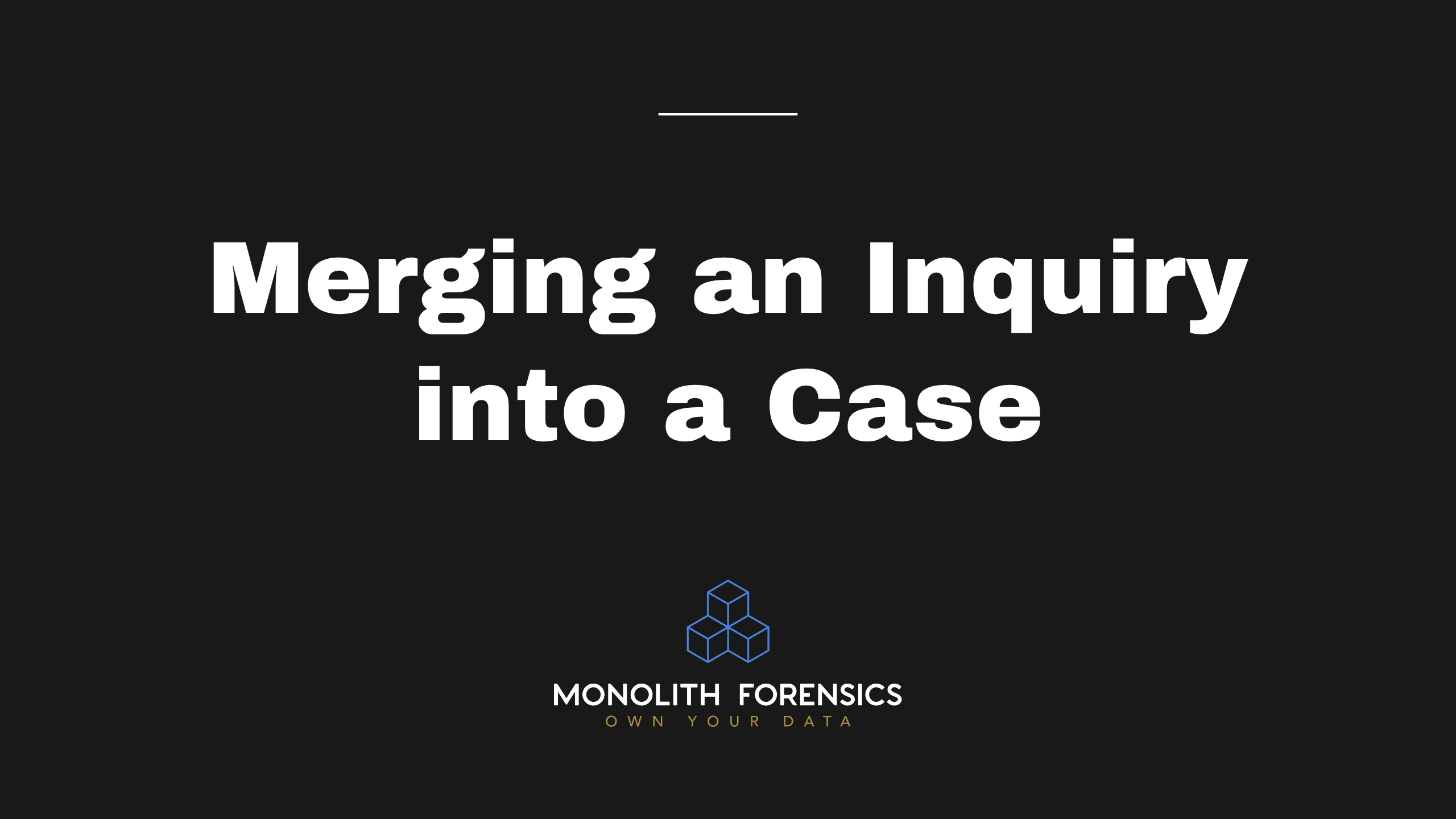 Merging an Inquiry in Monolith