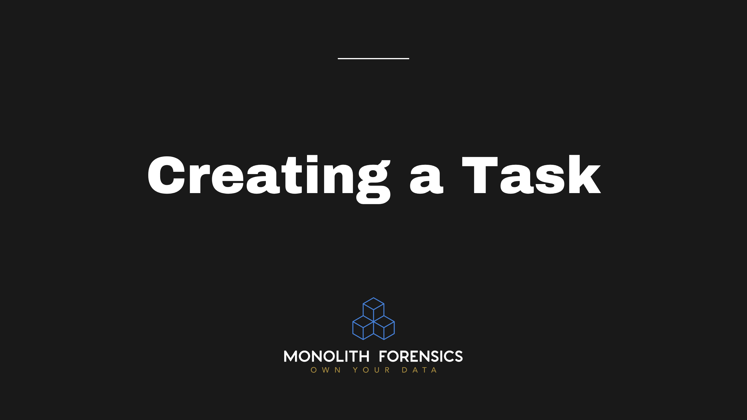 Creating a Task in Monolith