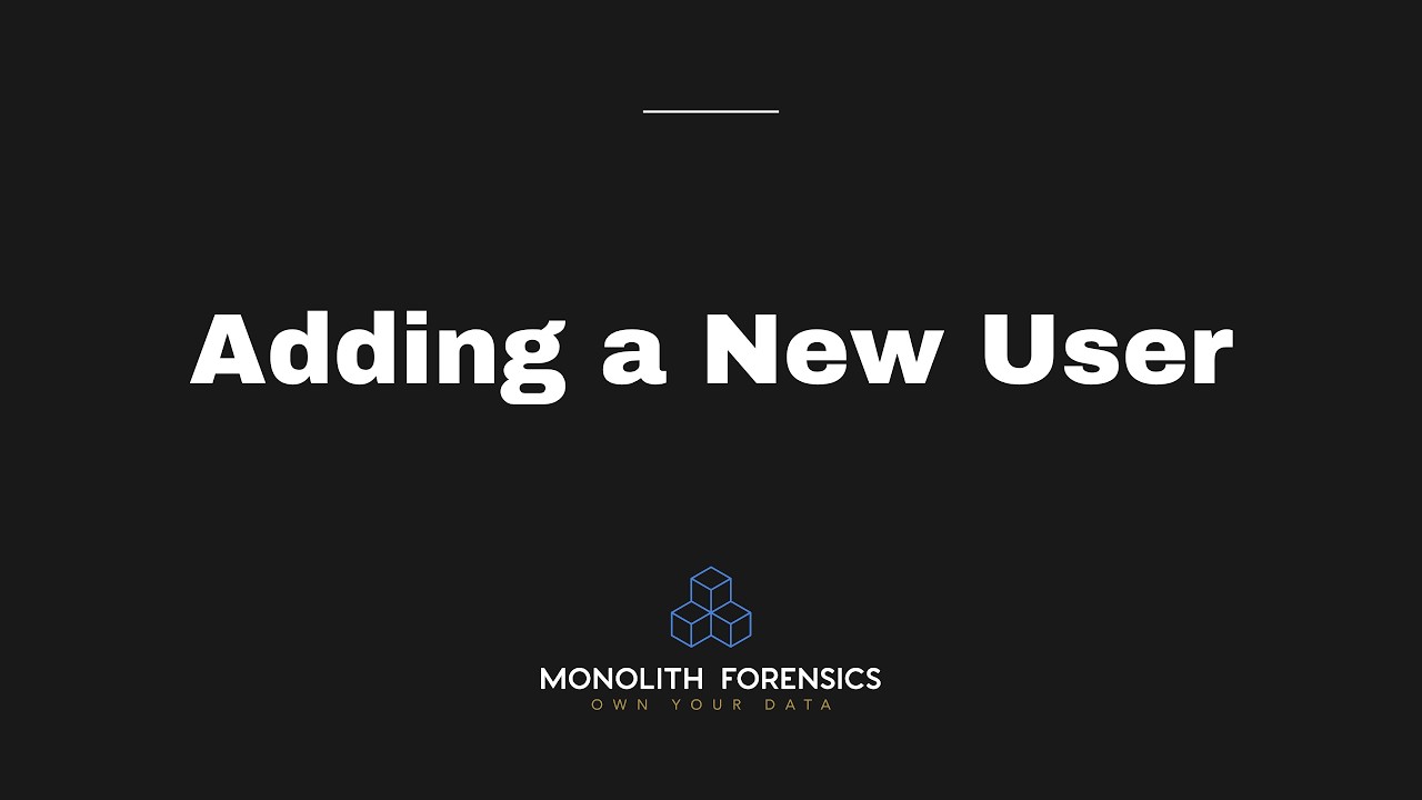 Adding a New User in Monolith