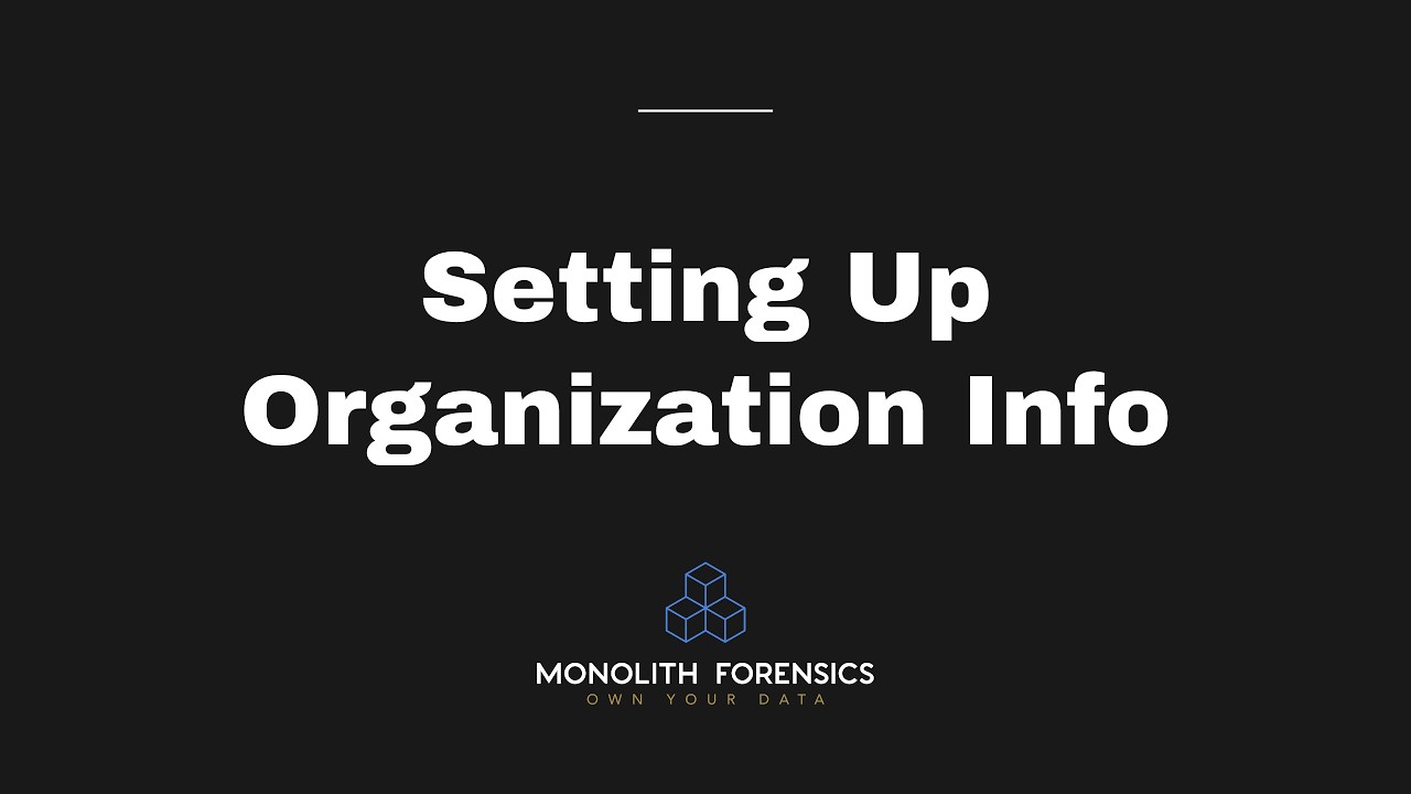 Set Up Organization Info in Monolith