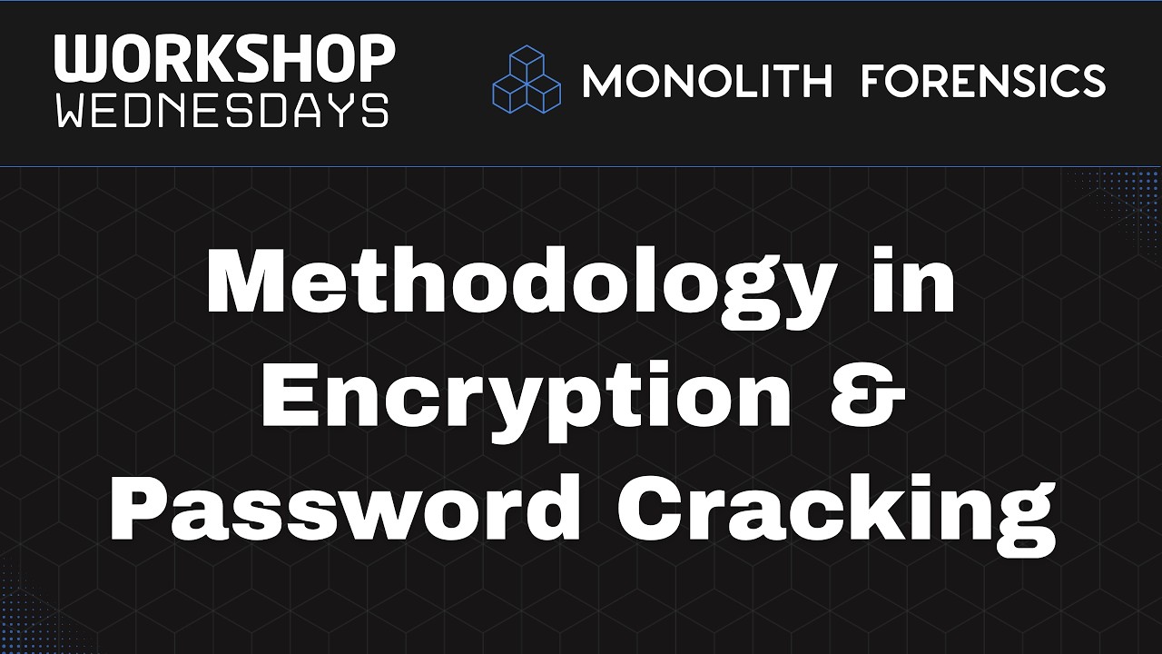 Workshop Wednesday Session: Methodology in Encryption and Password Cracking