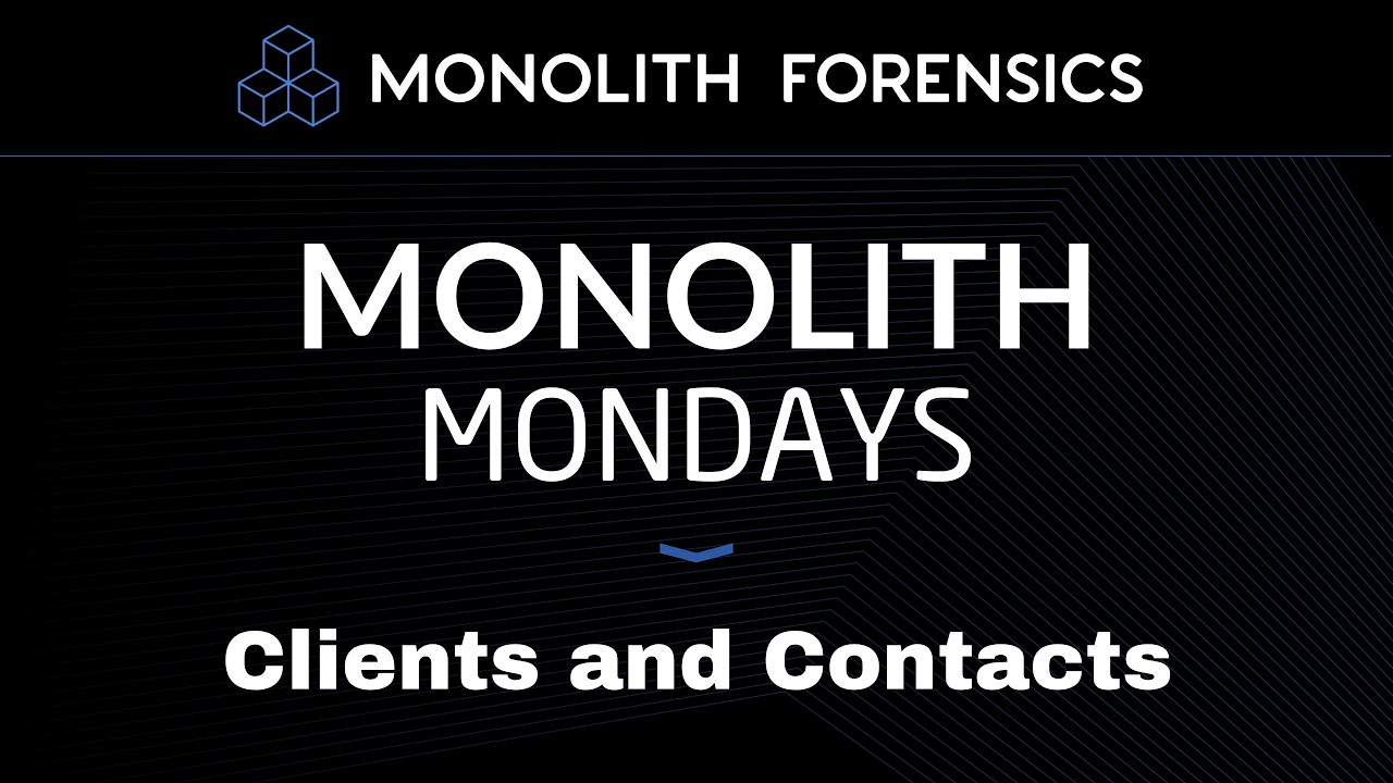 Clients and Contacts [Monolith Mondays]