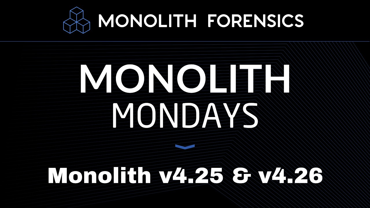 Monolith v4.25 and v4.26 Release Highlights [Monolith Mondays]