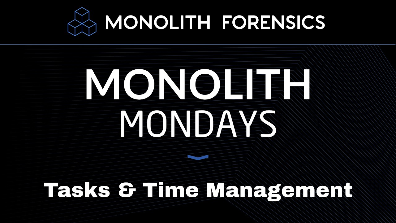Tasks and Time Management Deep Dive [Monolith Mondays]