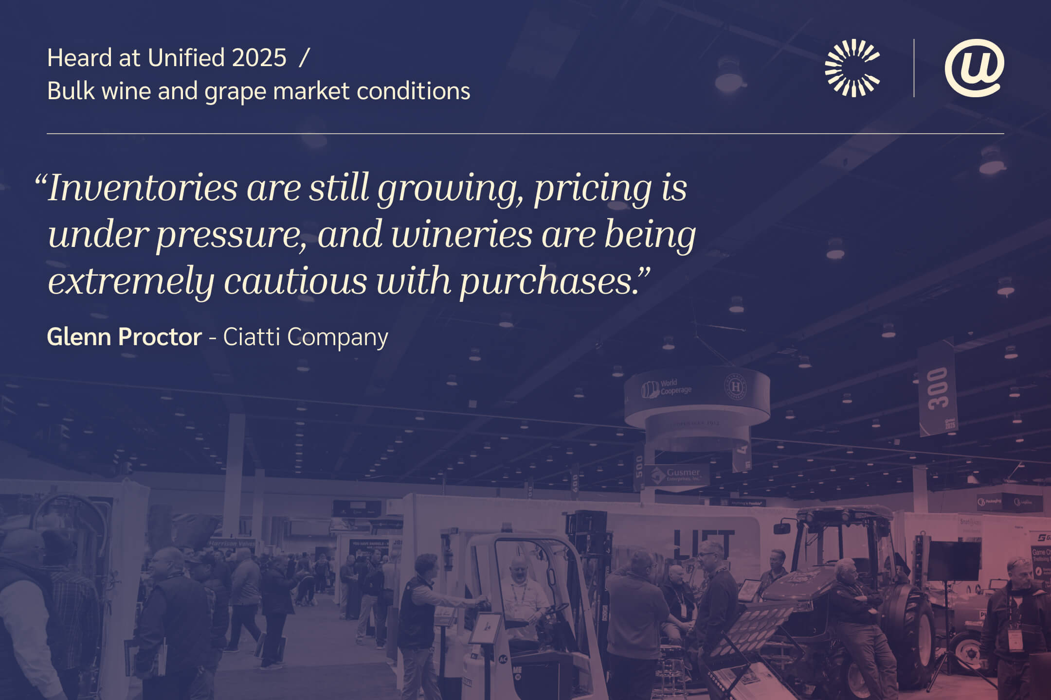 Inventories are still growing, pricing is under pressure, and wineries are being extremely cautious with purchases.