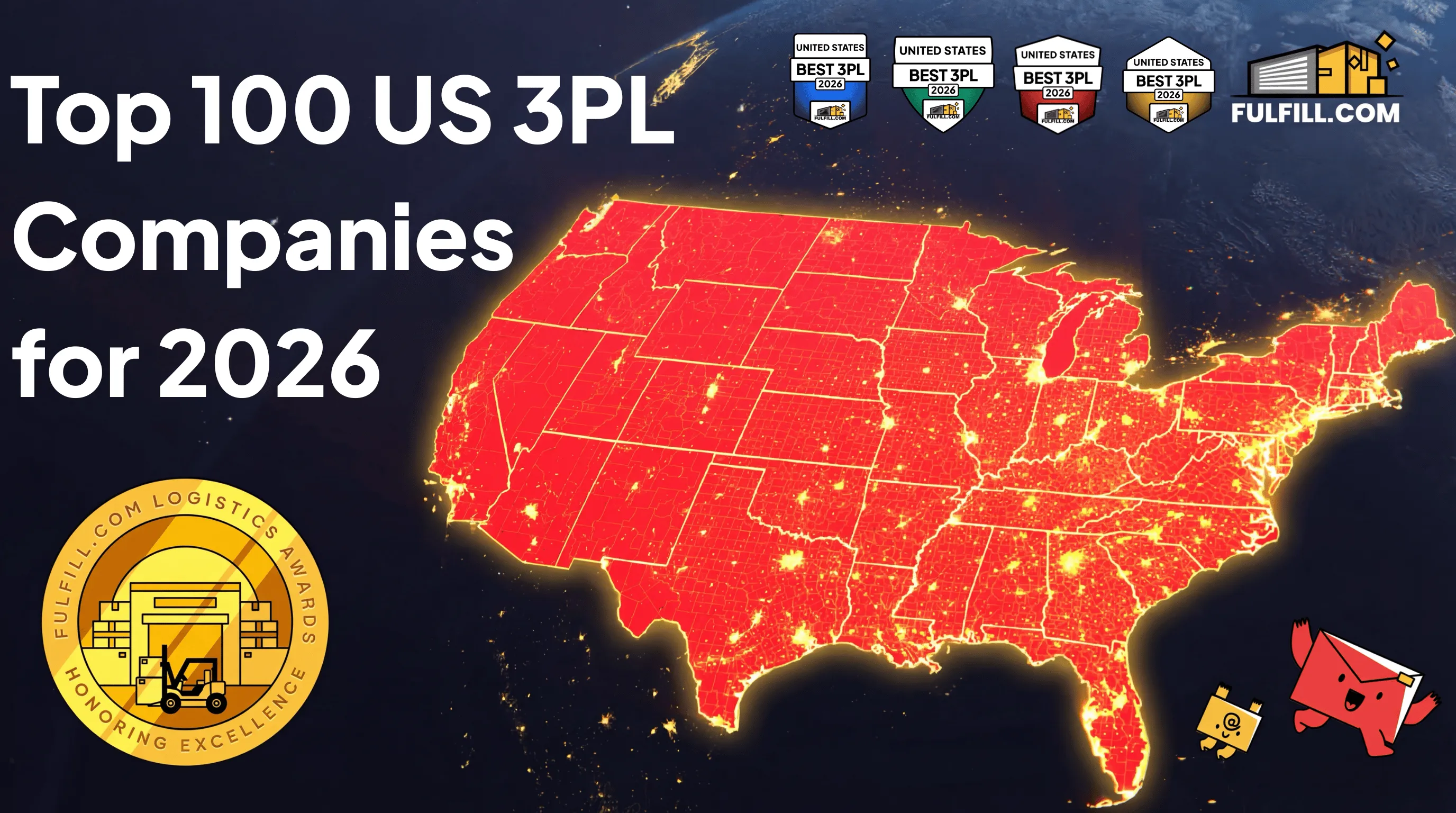 Promotional graphic for Fulfill.com's Top 100 US 3PL Companies for 2026 featuring a nighttime satellite view of the continental United States highlighted in red against a dark background with glowing city lights along the coasts and borders. The Fulfill.com logo and four 'United States Best 3PL 2026' award badges appear in the top right. A gold 'Fulfill.com Logistics Awards Honoring Excellence' medallion with a forklift icon is positioned in the bottom left, and the Fulfill.com red box mascot character appears in the bottom right.