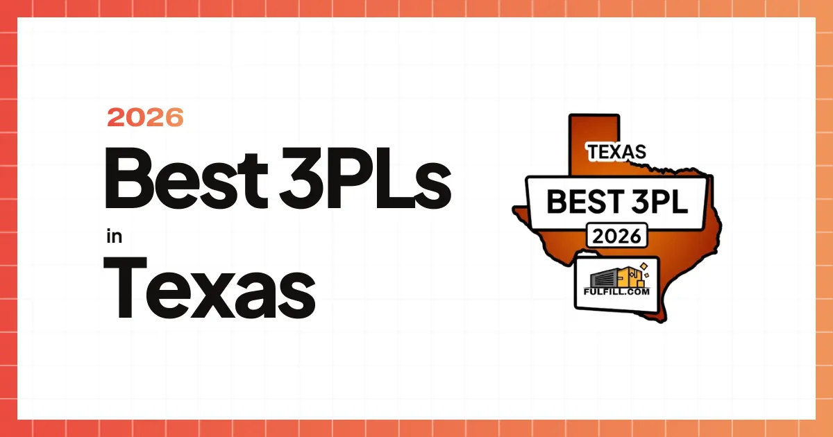 2026 Best 3PLs in Texas with an orange Texas state outline badge labeled BEST 3PL 2026 and Fulfill.com logo.