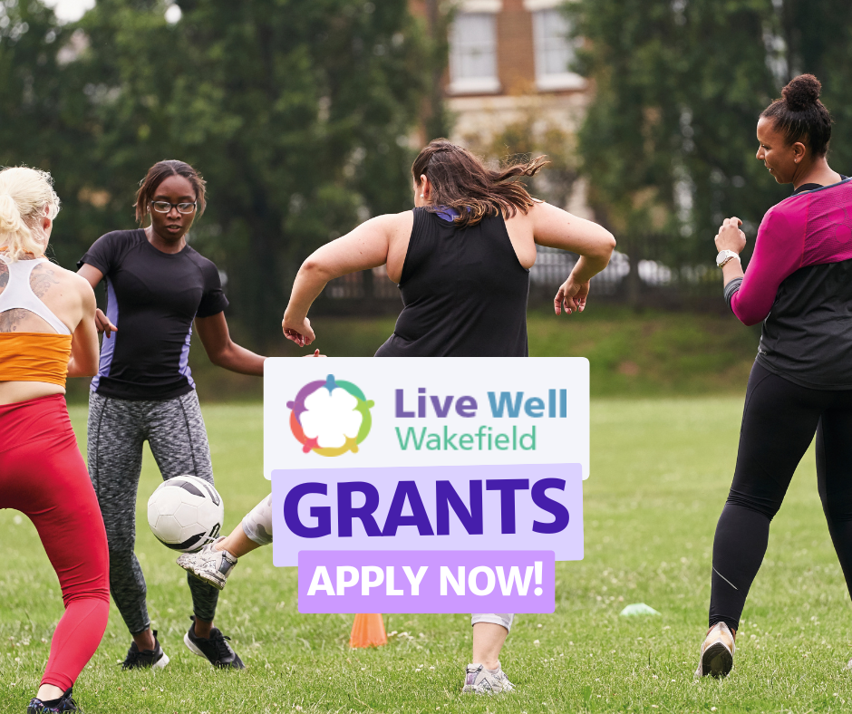 Funding Opportunity: Live Well Wakefield Small Grants
