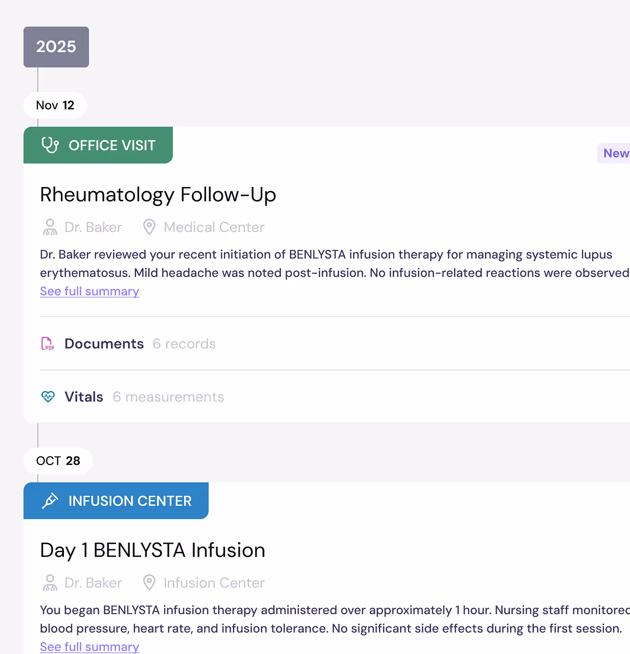 Timeline showing medical events in 2025: On Nov 12, an office visit for Rheumatology Follow-Up with Dr. Baker reviewing BENLYSTA infusion therapy and mild headache post-infusion; on Oct 28, Day 1 BENLYSTA infusion at Infusion Center with monitoring and no significant side effects.