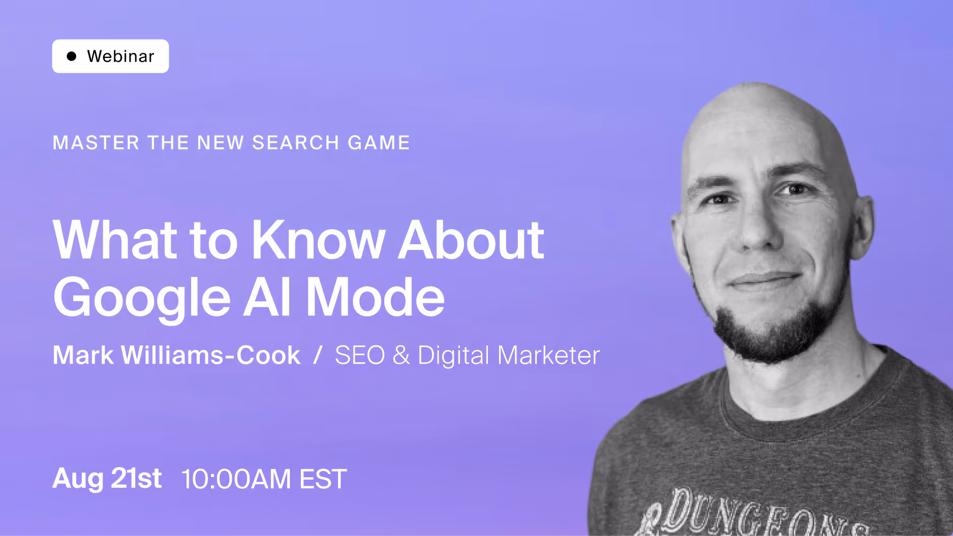 Webinar Recap: What You Need to Know About Google AI Mode with Mark Williams-Cook