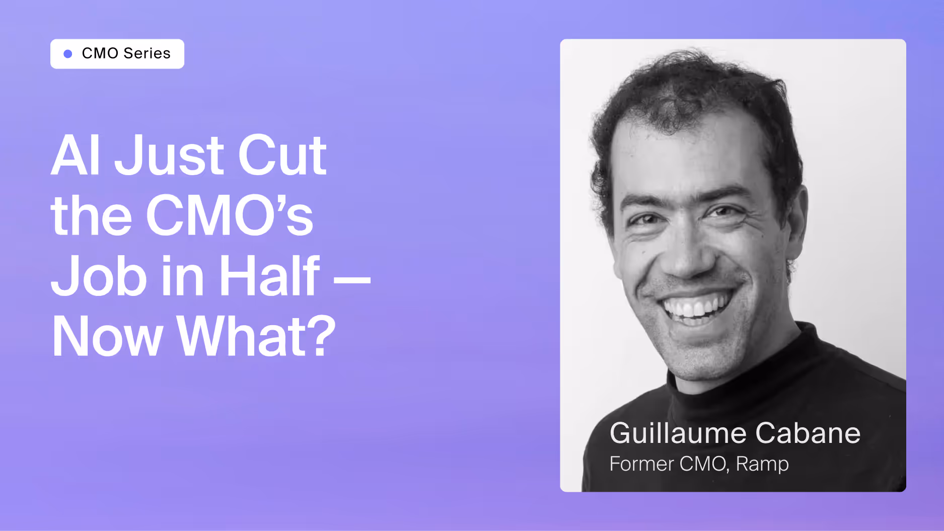 AI Just Cut the CMO's Job in Half