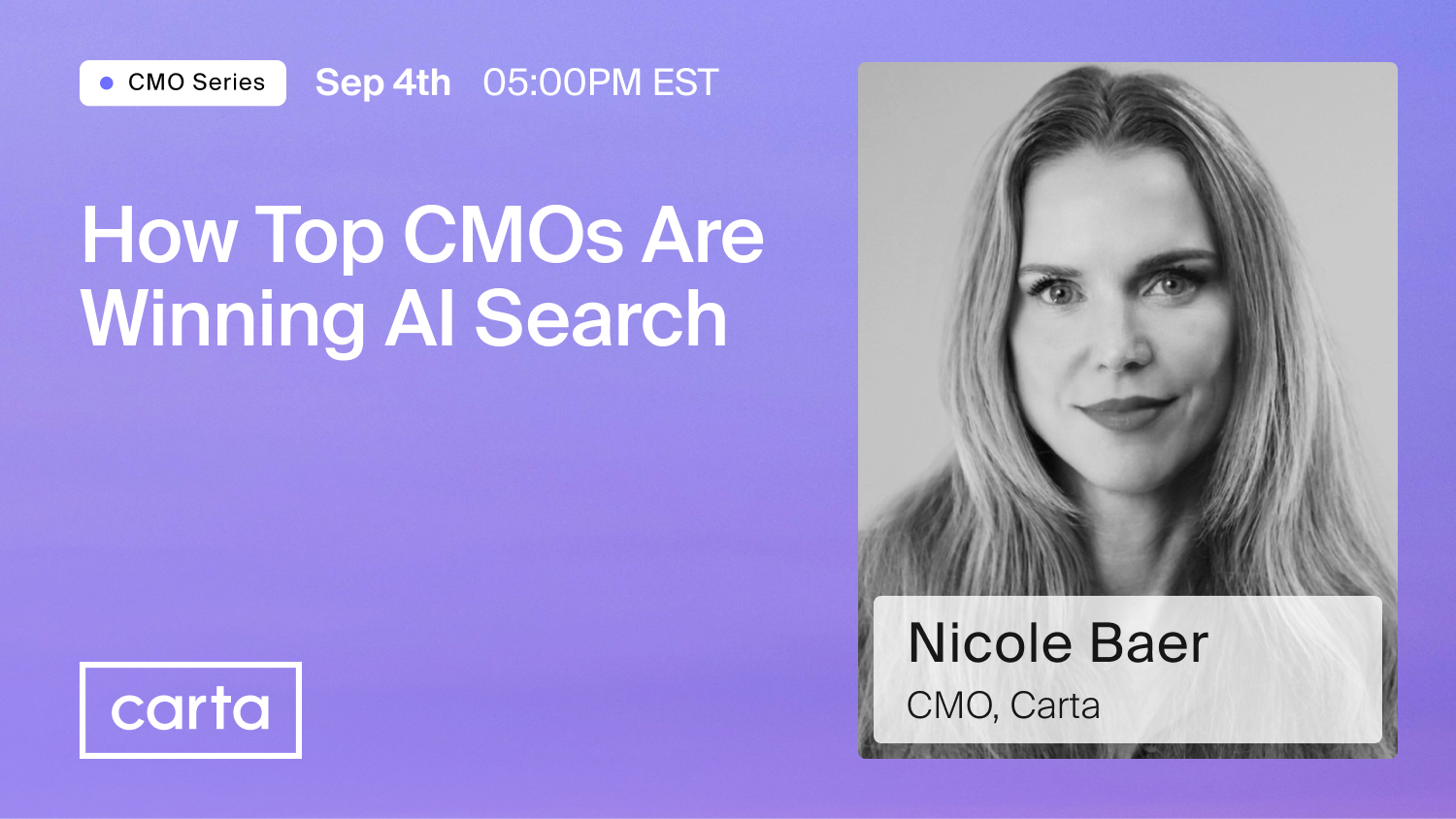 Webinar: How Top CMOs Are Winning AI Search with Nicole Baer, CMO of Carta