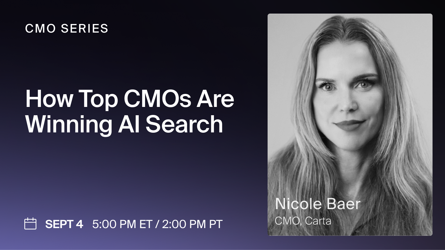 Webinar: How Top CMOs Are Winning AI Search with Nicole Baer, CMO of Carta