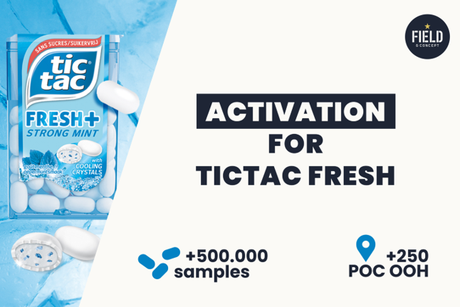 Field & Concept channel marketing activation graphic for TicTac Fresh with over 500,000 samples distributed across 250 points of contact