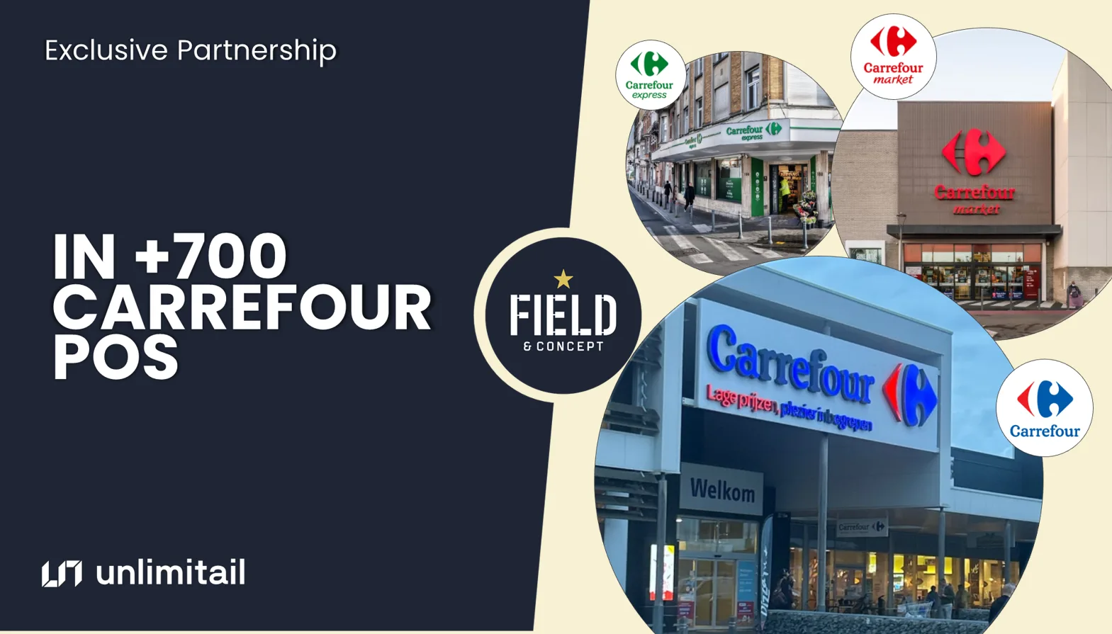 Exclusive partnership graphic showing Field & Concept's presence in over 700 Carrefour points of sale