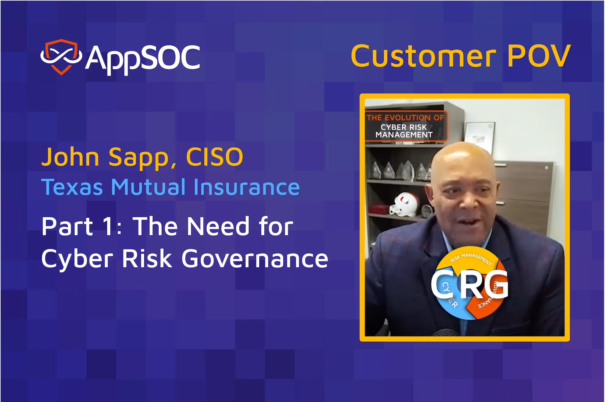 Customer POV Part 1: The Need for Cyber Risk Governance