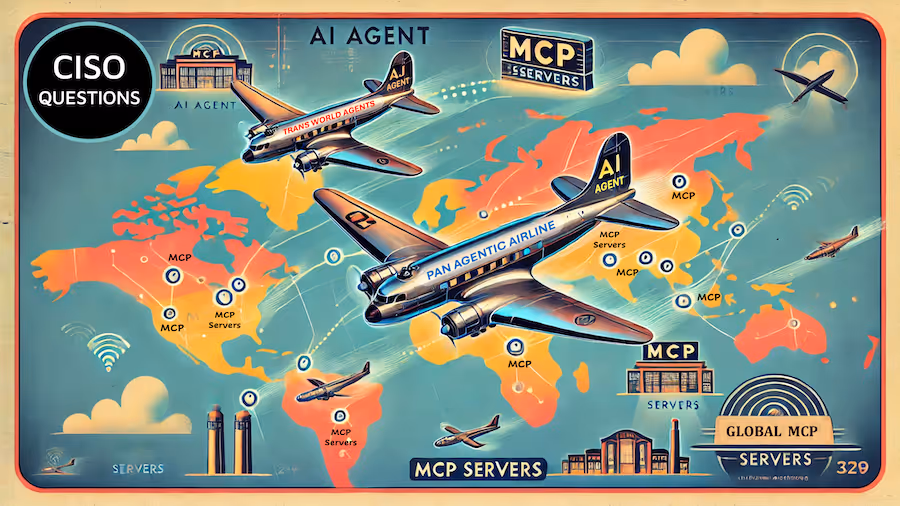 Five Critical Questions from CISOs about Agentic Security and MCP