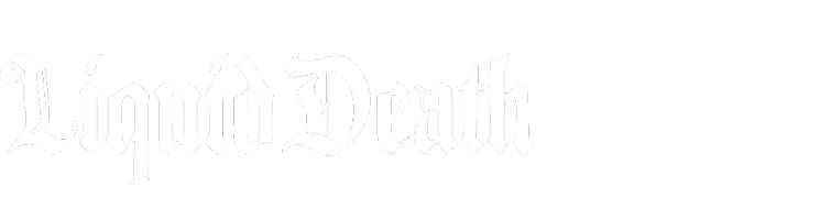 Liquid Death