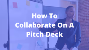 How to collaborate on a sales pitch