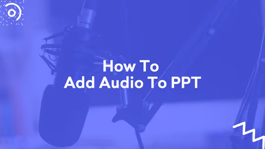 How to Add Audio to PPT? prepared by Decktopus content team.