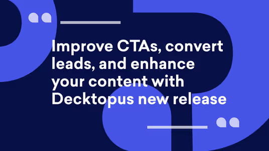 Decktopus new release, prepared by Decktopus Content Team