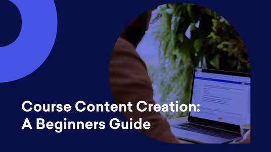 Course Content Creation: Beginners Guide Prepared by Decktopus Content Team