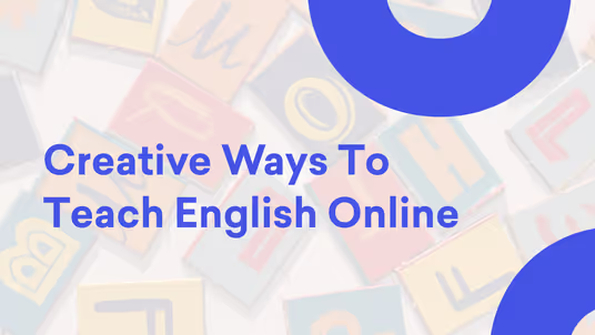 Creative Ways to Teach English Online, prepared by Decktopus Content Team