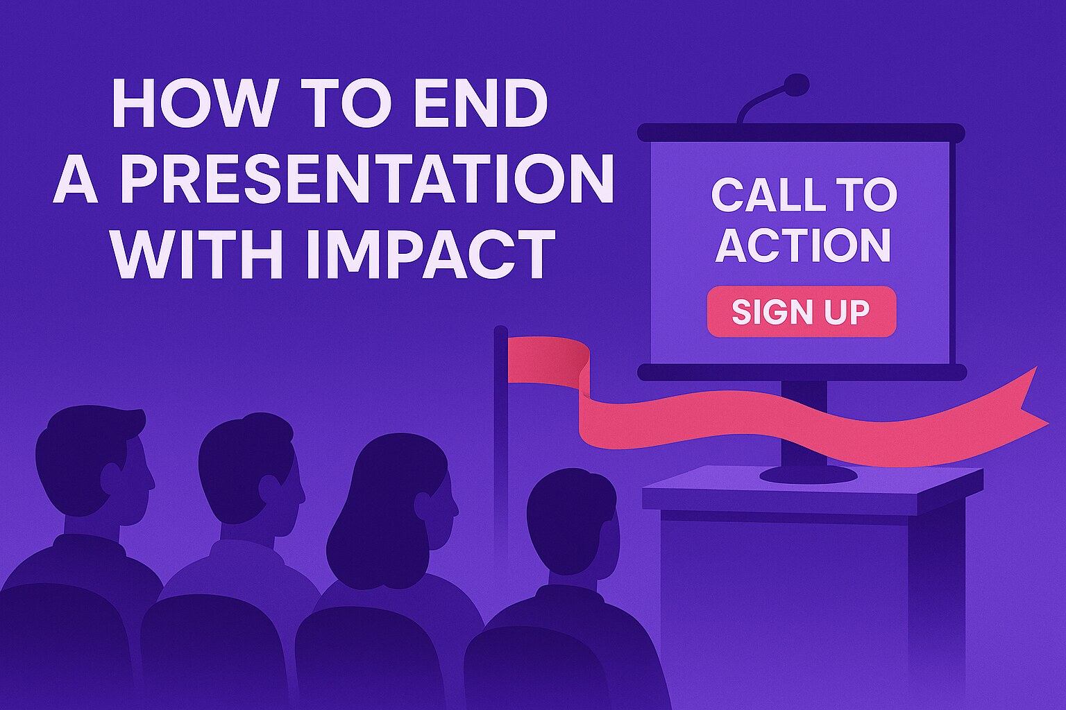 How to End a Presentation With Impact