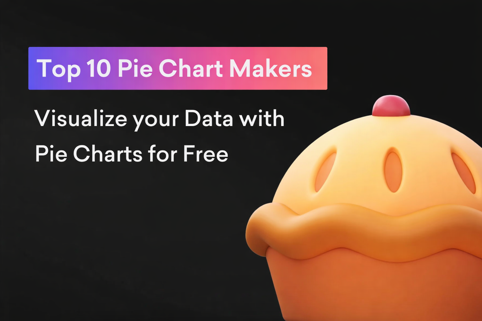 top 10 pie chart makers blog thumbnail