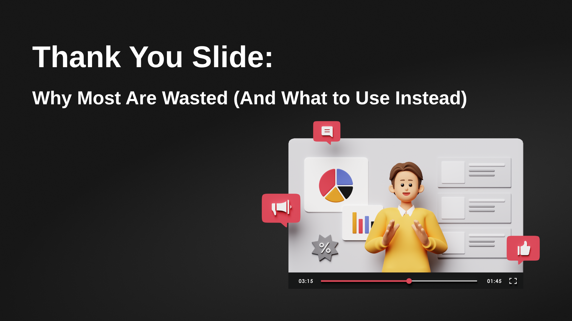 Thank You Slide: Why Most Are Wasted (And What to Use Instead)