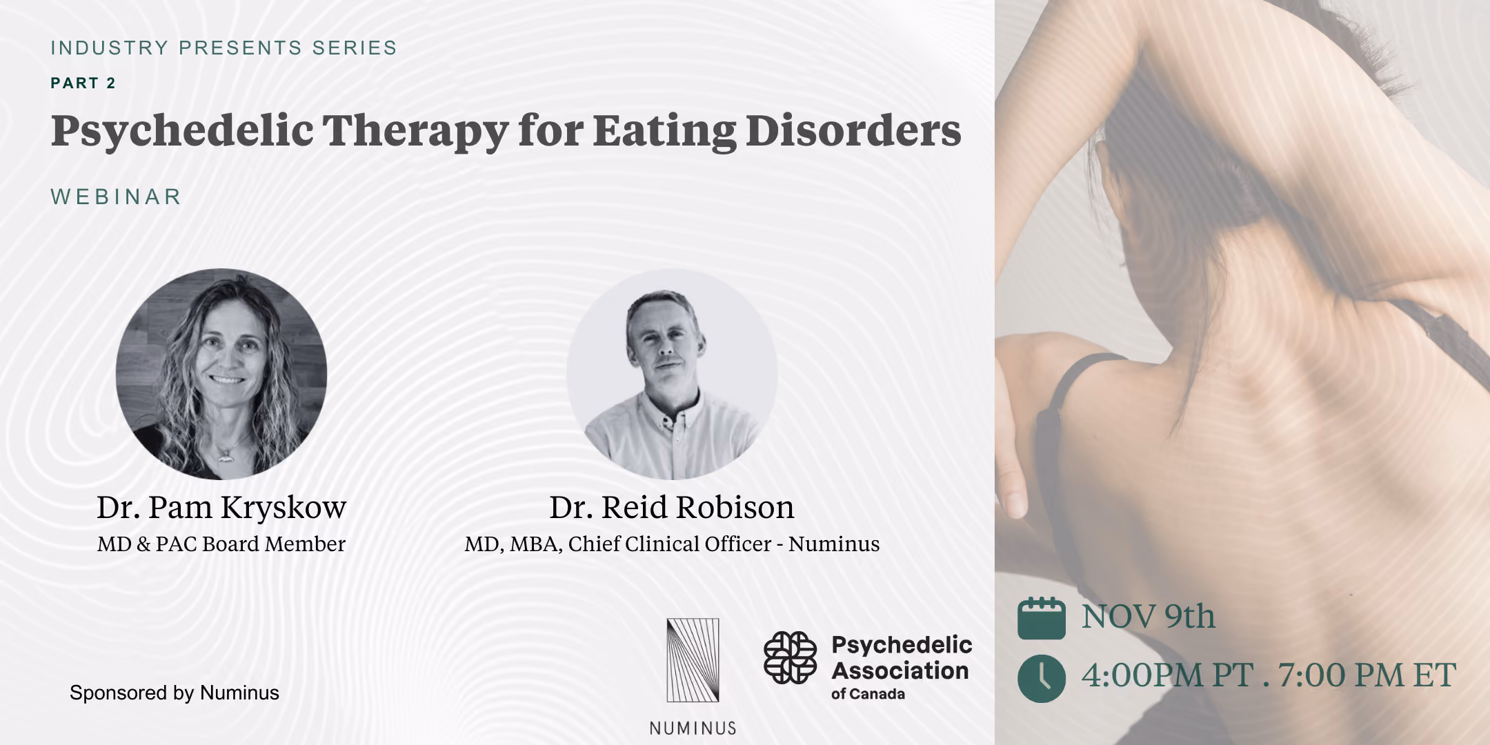 The PAC "Industry Presents Series" Sponsored by Numinus: Psychedelic Therapy for Eating Disorders Part 2