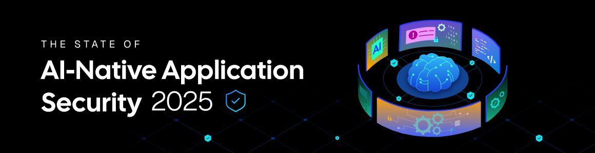The State of AI-Native Application Security Report 2025