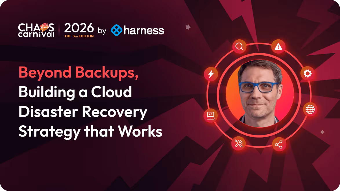 Event card for Chaos Carnival 2026 by Harness featuring a headshot of a man with blue glasses surrounded by icons and text about building a cloud disaster recovery strategy.