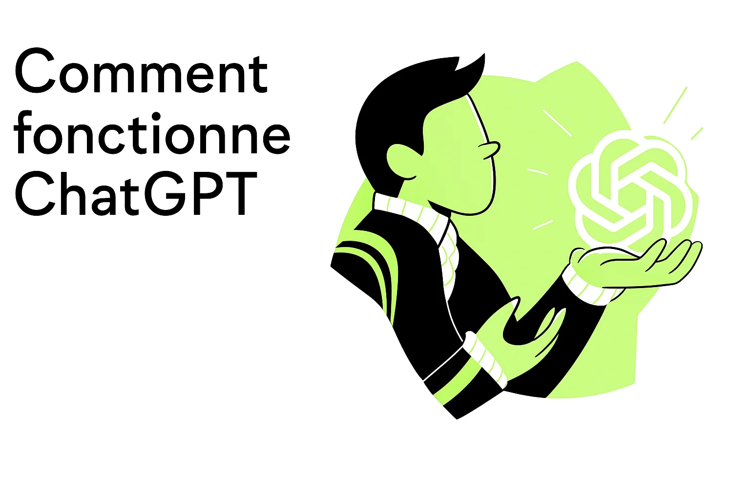 Comment fonctionne ChatGPT ? Guide pour débutant en 2026