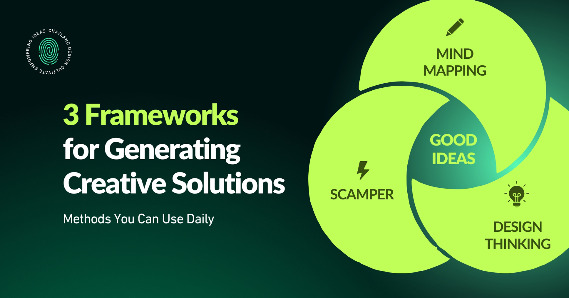 3 Frameworks for Generating Creative Solutions