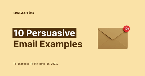 10 Persuasive Email Examples To Increase Reply Rate in 2025