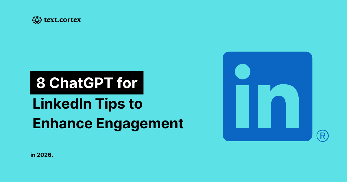 8 ChatGPT LinkedIn Tips to Enhance Engagement in 2026
