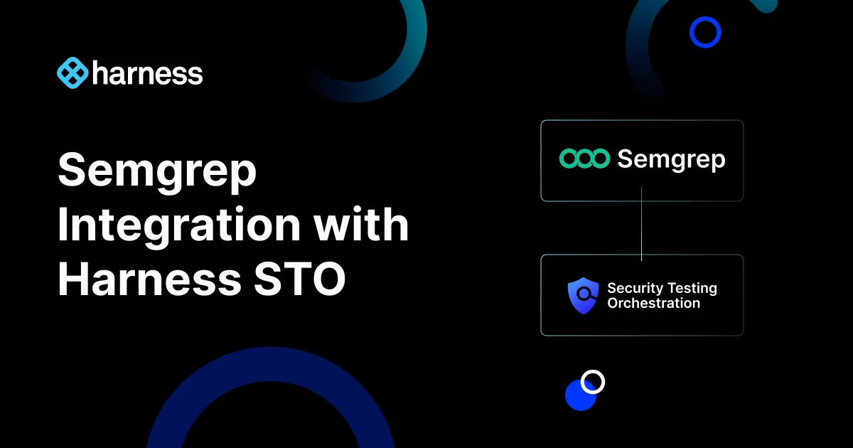 Harness Partners with Semgrep: SAST Integration | Harness
