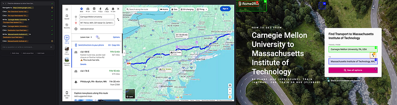 Left: The Harness AI Test Automation solution found the fastest route from Carnegie Mellon University to Massachusetts Institute of Technology on Google Maps. Right: browser-use leveraged rome2rio.com to find a route from Carnegie Mellon University to Massachusetts Institute of Technology.