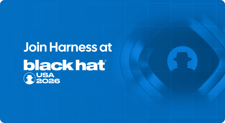 Join Harness at Black Hat USA 2026