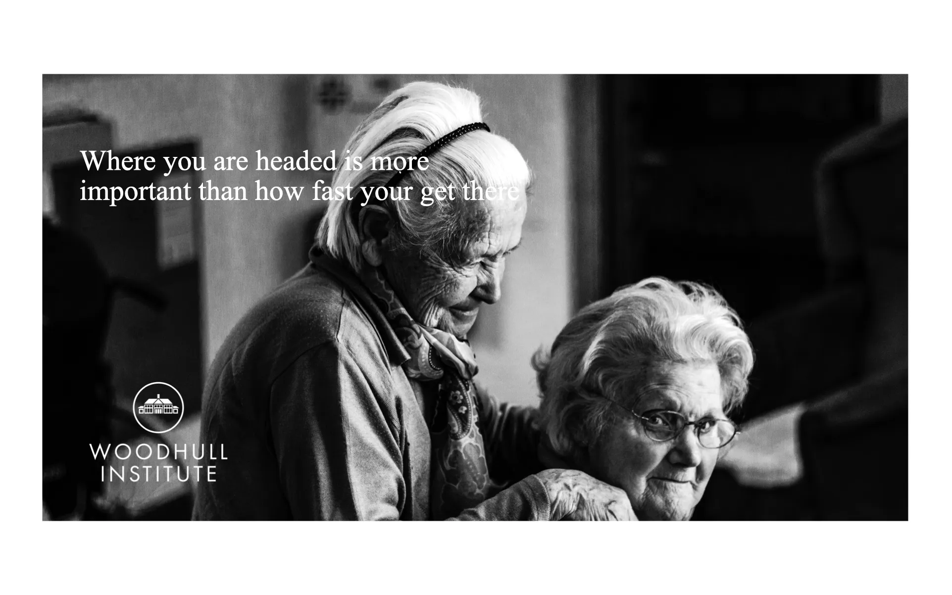 Woodhull Institute Brand Images of elderly woman supporting each other curated by Edmond Huot