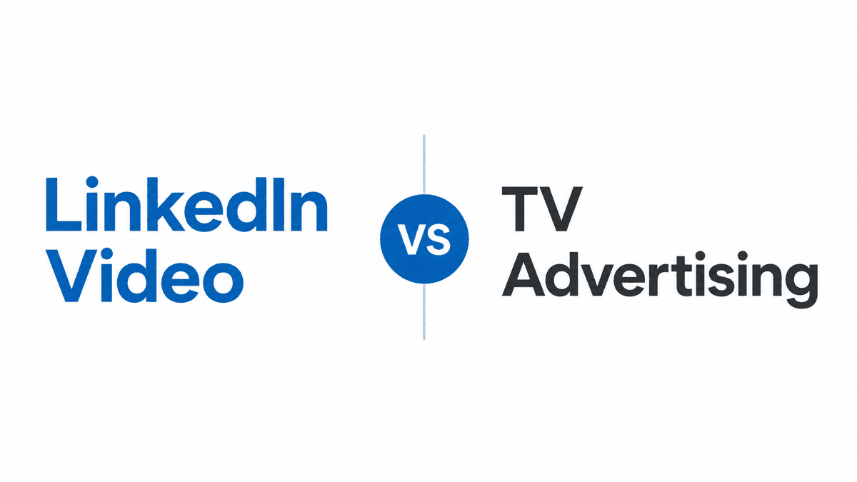Difference between television advertising and B2B LinkedIn video