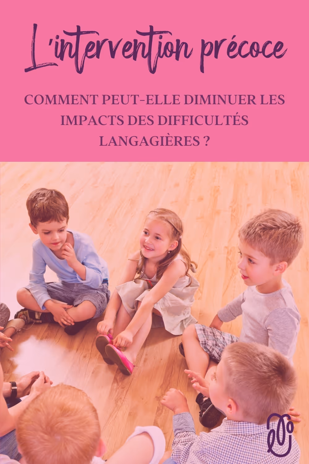 Lorianne Lacerte, orthophoniste, vous explique c’est quoi de l’intervention précoce en orthophonie et pourquoi elle est si importante.