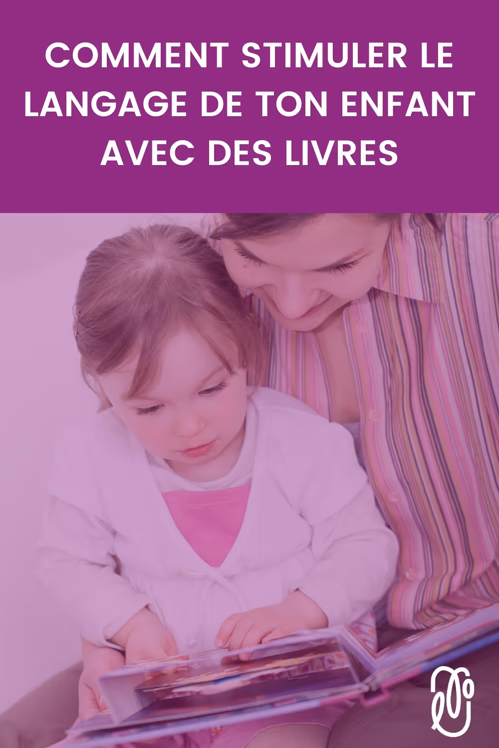 Une entrevue avec Marie Plourde du blogue Maman Favoris. Elle nous explique comment utiliser les livres pour stimuler le langage.