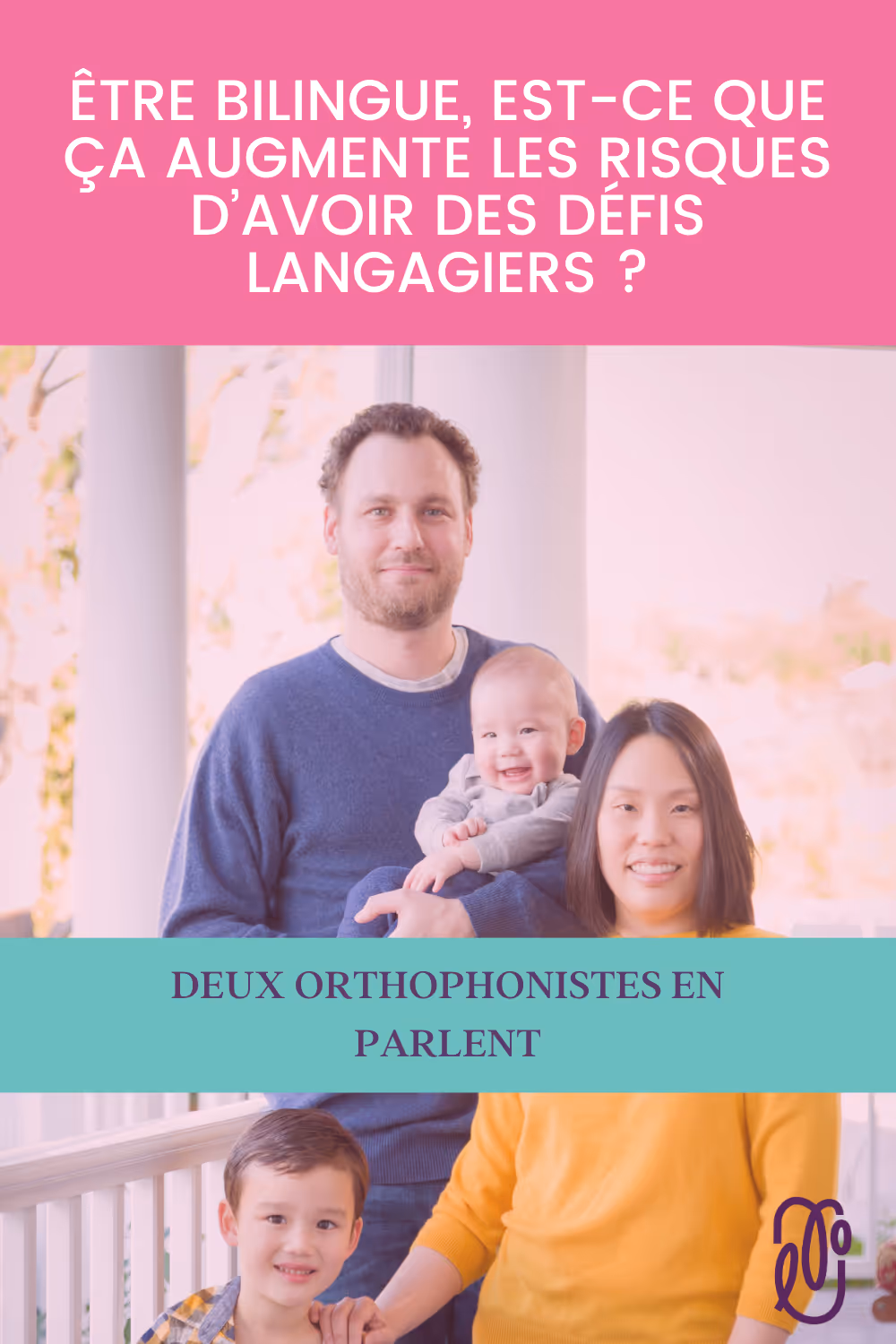 Le multilinguisme : est-ce que ça peut avoir un impact sur le développement langagier des enfants ? | L'orthophonie simplement - épisode 77
