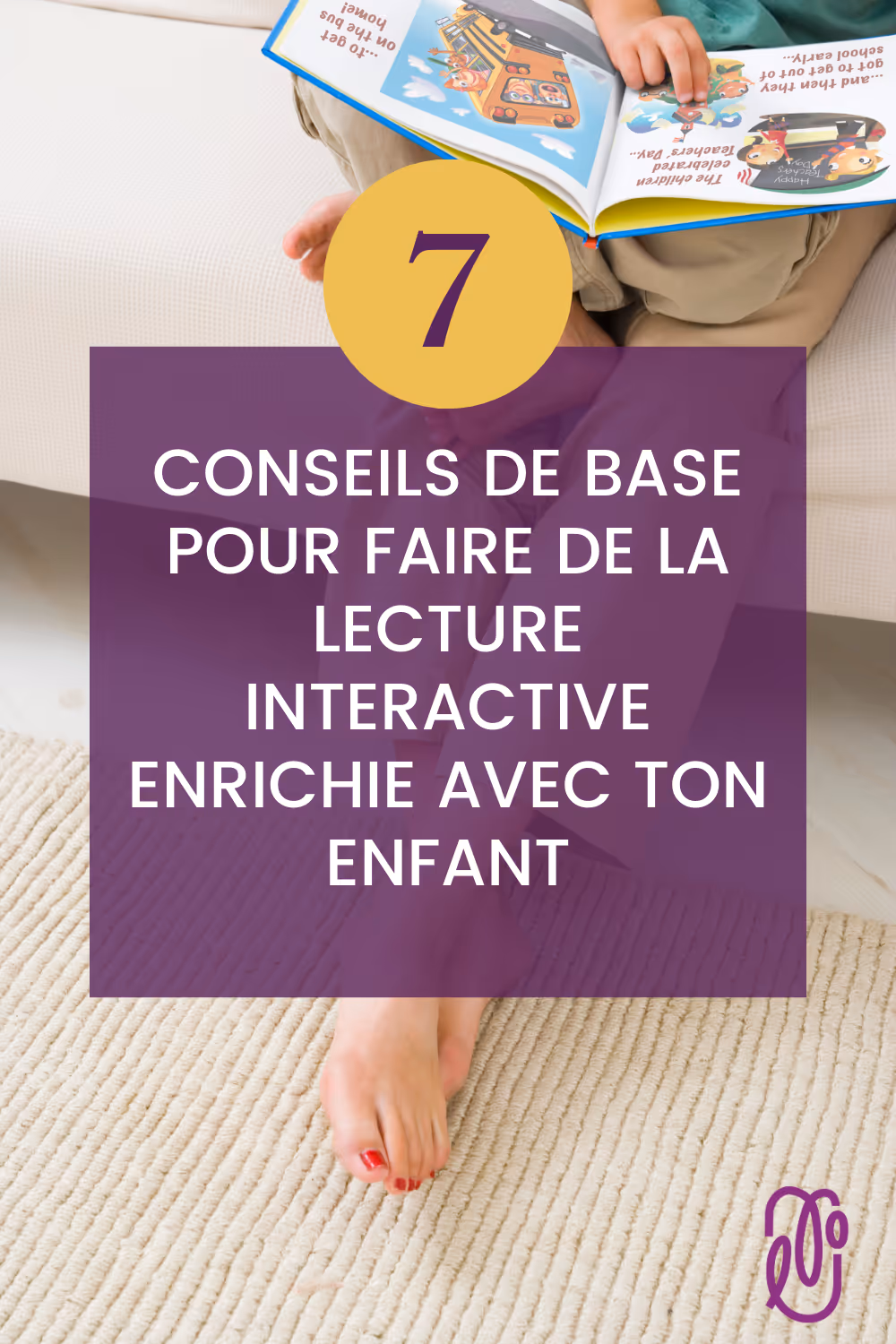 La lecture interactive enrichie : qu’est-ce que c’est et pourquoi devrais-tu t’en servir avec ton enfant ? | L'orthophonie simplement - épisode 42