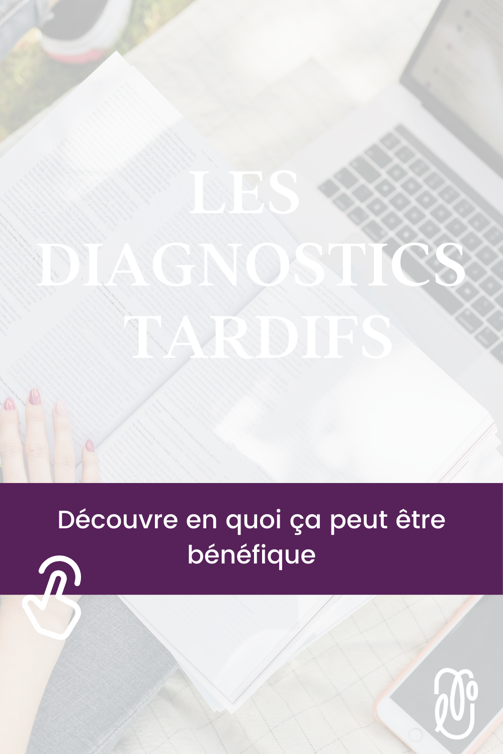 Comprendre les diagnostics tardifs : entre méconnaissance des troubles et stratégies de compensation | L'orthophonie simplement - épisode 95