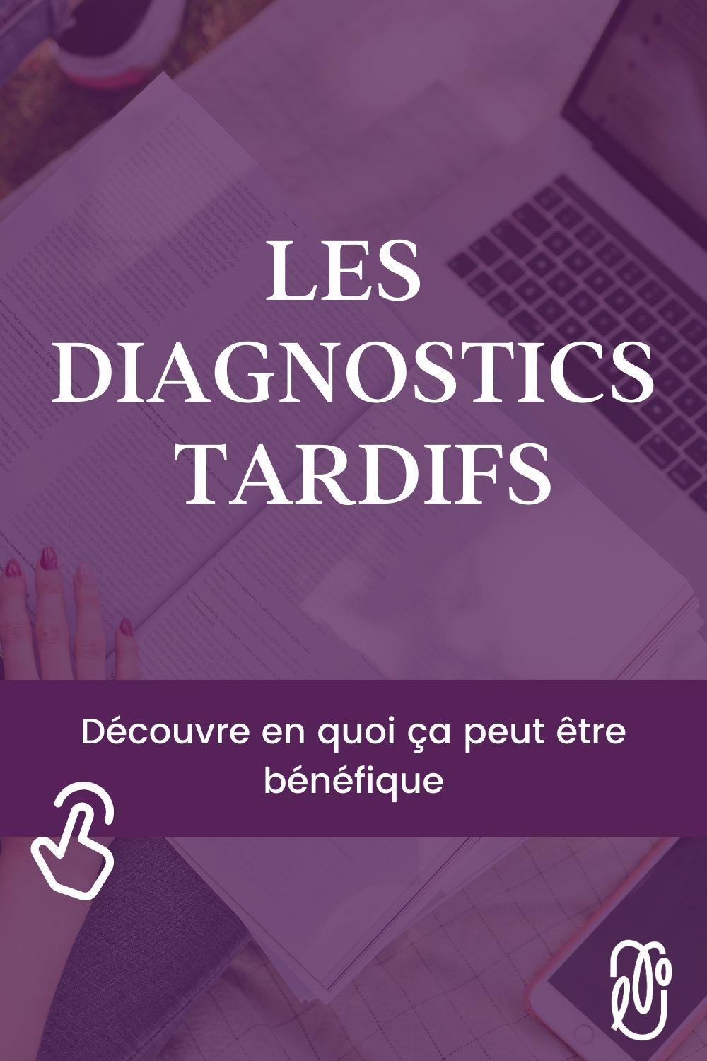 Comprendre les diagnostics tardifs : entre méconnaissance des troubles et stratégies de compensation | L'orthophonie simplement - épisode 95
