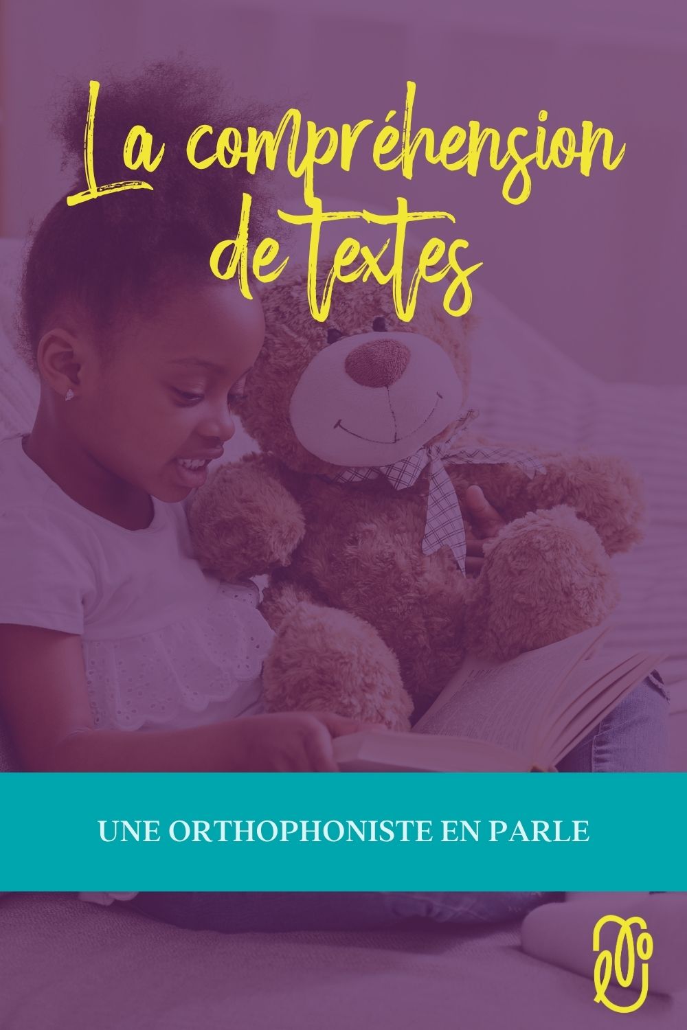 3 raisons qui expliquent les difficultés en compréhension de textes et comment mieux accompagner les jeunes au quotidien | L'orthophonie simplement - épisode 100