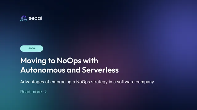 Moving to NoOps with Autonomous and Serverless